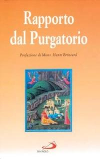 Rapporto dal purgatorio  - Libro San Paolo Edizioni 1997, Le ragioni della speranza | Libraccio.it