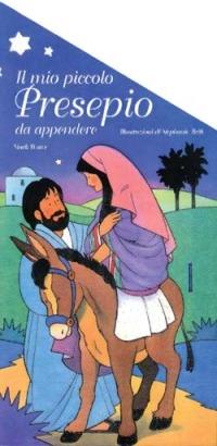 Il mio piccolo presepio da appendere. Un libro interattivo per il vangelo di Natale - Mark Water - Libro San Paolo Edizioni 2000, Prescolare | Libraccio.it