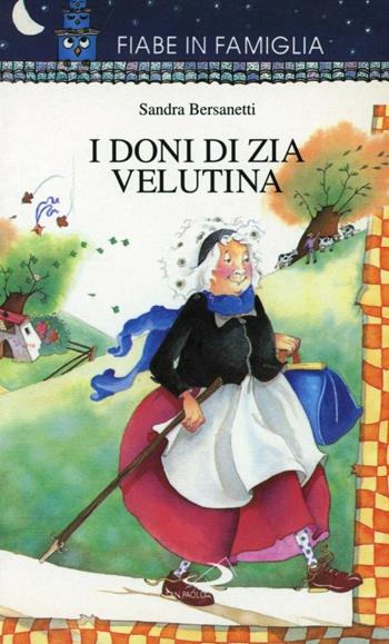 I doni di zia Velutina - Sandra Bersanetti - Libro San Paolo Edizioni 1997, Fiabe in famiglia | Libraccio.it
