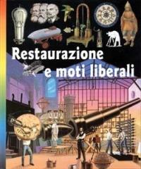 Restaurazione e moti liberali  - Libro San Paolo Edizioni 1998, La memoria del mondo | Libraccio.it