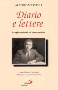 Diario e lettere. La spiritualità di un laico cattolico - Alberto Marvelli - Libro San Paolo Edizioni 1998, Il pozzo - 2ª serie | Libraccio.it