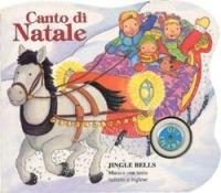 Canto di Natale. Jingle bells  - Libro San Paolo Edizioni 1998, Prescolare | Libraccio.it