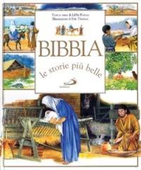 Bibbia, le storie più belle - Libby Purves - Libro San Paolo Edizioni 2000, Bimbi e Gesù | Libraccio.it