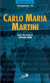 Carlo Maria Martini  - Libro San Paolo Edizioni 1999, Scrittori di Dio | Libraccio.it