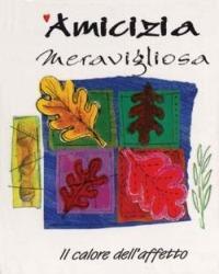 Amicizia meravigliosa  - Libro San Paolo Edizioni 1999, Miniperle | Libraccio.it