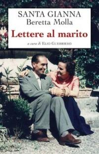 Lettere al marito - Gianna Beretta Molla - Libro San Paolo Edizioni 2005, Il pozzo - 2ª serie | Libraccio.it