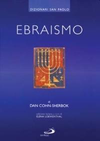 Ebraismo - Dan Cohn Sherbok - Libro San Paolo Edizioni 2000, I dizionari | Libraccio.it