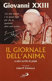 Il giornale dell'anima. E altri scritti di pietà