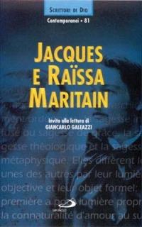 Jacques e Raïssa Maritain  - Libro San Paolo Edizioni 2000, Scrittori di Dio | Libraccio.it