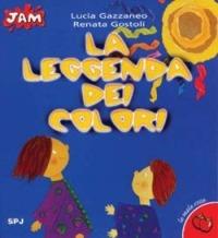 La leggenda dei colori - Renata Gostoli - Libro San Paolo Edizioni 2001, Jam. Le mele rosse | Libraccio.it