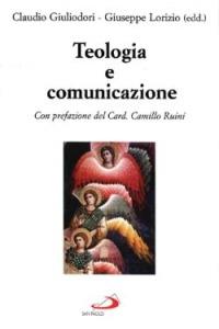 Teologia e comunicazione  - Libro San Paolo Edizioni 2001, RdT Library | Libraccio.it