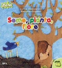 Seme, pianta, fiore - Lucia Gazzaneo, Renata Gostoli - Libro San Paolo Edizioni 2001, Jam. Le pere verdi | Libraccio.it