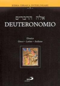 Deuteronomio. Testo ebraico, greco, latino e italiano  - Libro San Paolo Edizioni 2002, Bibbia. Antico Testamento. Testi | Libraccio.it