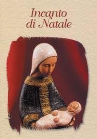 Incanto di Natale  - Libro San Paolo Edizioni 2002, Amico | Libraccio.it
