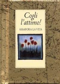 Cogli l'attimo! - Helen Exley - Libro San Paolo Edizioni 2002, Miniperle | Libraccio.it
