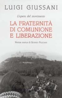 L'opera del movimento. La Fraternità di Comunione e Liberazione - Luigi Giussani - Libro San Paolo Edizioni 2002, Il pozzo - 2ª serie | Libraccio.it