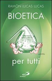 Bioetica per tutti