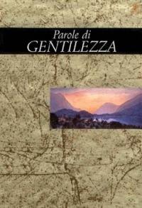 Parole di gentilezza - Helen Exley - Libro San Paolo Edizioni 2003, Miniperle | Libraccio.it