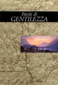Parole di gentilezza - Helen Exley - Libro San Paolo Edizioni 2003, Miniperle | Libraccio.it