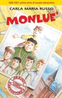 Monluè. 1920-1921: primo anno di scuola elementare di Stato mista rurale - Carla Maria Russo - Libro San Paolo Edizioni 2004, Jam. I mandaranci | Libraccio.it