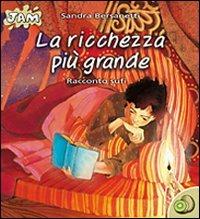 La ricchezza più grande. Racconti sufi - Sandra Bersanetti - Libro San Paolo Edizioni 2005, Jam. I kiwi | Libraccio.it