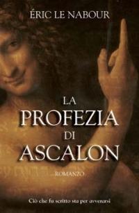 La profezia di Ascalon - Eric Le Nabour - Libro San Paolo Edizioni 2005, Le vele | Libraccio.it