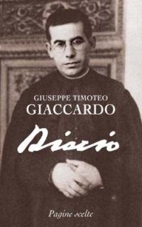 Diario. Pagine scelte - Timoteo Giaccardo - Libro San Paolo Edizioni 2005, Giacomo Alberione: opere, biografie | Libraccio.it