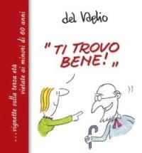 «Ti trovo bene» - Paolo Del Vaglio - Libro San Paolo Edizioni 2005, L'antica fonte | Libraccio.it
