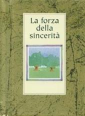 La forza della sincerità