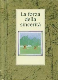 La forza della sincerità - Helen Exley - Libro San Paolo Edizioni 2006, Miniperle | Libraccio.it