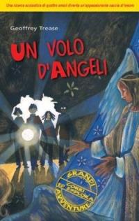 Un volo d'angeli - Geoffrey Trease - Libro San Paolo Edizioni 2005, Jam. I mandaranci | Libraccio.it