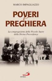 Poveri e preghiera. La Congregazione delle Piccole Suore della Divina Provvidenza