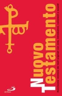 Nuovo Testamento - Antonio Girlanda - Libro San Paolo Edizioni 2006, Vangelo. Nuovo Testamento. Testi | Libraccio.it