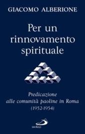 Per un rinnovamento spirituale. Predicazione alle comunità paoline in Roma (1952-1954)