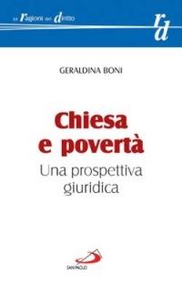Chiesa e povertà. Una prospettiva giuridica - Geraldina Boni - Libro San Paolo Edizioni 2006, Le ragioni del diritto | Libraccio.it