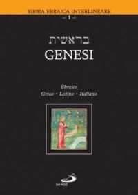 Genesi. Testo Ebraico, Greco, Latino E Italiano