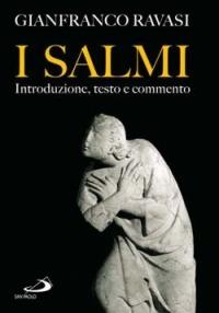 I Salmi. Introduzione, testo e commento - Gianfranco Ravasi - Libro San Paolo Edizioni 2006, Parola di Dio. Seconda serie | Libraccio.it