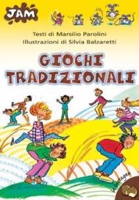 Giochi tradizionali - Marsilio Parolini - Libro San Paolo Edizioni 2006, Jam. Le castagne | Libraccio.it