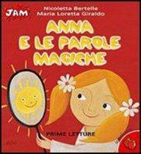 Anna e le parole magiche - Maria Loretta Giraldo - Libro San Paolo Edizioni 2006, Jam. Le mele rosse | Libraccio.it
