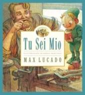 Tu sei mio. Ediz. illustrata