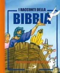 I racconti della Bibbia. Storie bibliche per i più piccoli  - Libro San Paolo Edizioni 2006, Prescolare | Libraccio.it