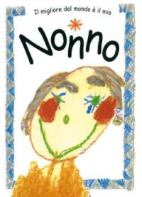 Il migliore del mondo è il mio nonno  - Libro San Paolo Edizioni 2007, L' antica fonte | Libraccio.it