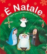 È Natale. Leggere, fare e giocare per vivere la festa. Ediz. illustrata - Marsilio Parolini - Libro San Paolo Edizioni 2006, I più bei libri per ragazzi | Libraccio.it