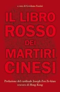 Il libro rosso dei martiri cinesi. Testimonianze e resoconti autobiografici  - Libro San Paolo Edizioni 2006, Attualità e storia | Libraccio.it