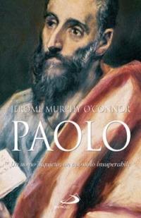 Paolo. Un uomo inquieto, un apostolo insuperabile - Jerome Murphy O'Connor - Libro San Paolo Edizioni 2007, Guida alla Bibbia | Libraccio.it