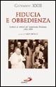 Fiducia e obbedienza. Lettere ai rettori del Seminario Romano 1901-1959. Ediz. illustrata - Giovanni XXIII - Libro San Paolo Edizioni 2006, Classici del pensiero cristiano | Libraccio.it