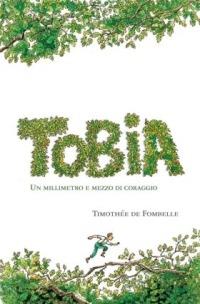 Tobia. Un millimetro e mezzo di coraggio. Ediz. illustrata. Vol. 1 - Timothée de Fombelle - Libro San Paolo Edizioni 2012, Jam. I mandaranci | Libraccio.it