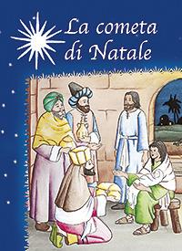 La cometa di Natale  - Libro San Paolo Edizioni 2007, Amico | Libraccio.it