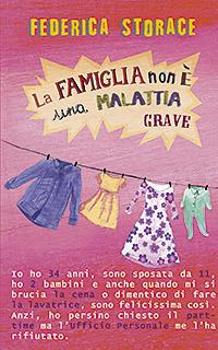 La famiglia non è una malattia grave - Federica Storace - Libro San Paolo Edizioni 2007, Progetto famiglia | Libraccio.it