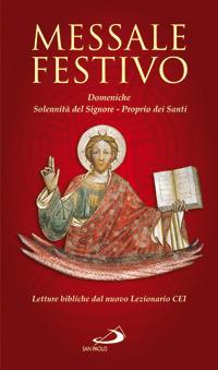 Messale festivo. Domeniche, solennità del Signore, Proprio dei santi  - Libro San Paolo Edizioni 2008, Manuali liturgici | Libraccio.it